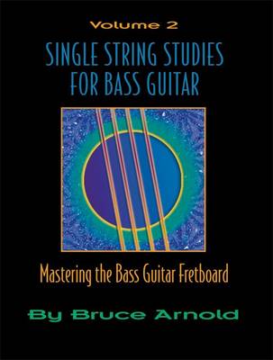 Single String Studies for Bass Guitar: Single String Studies Bass Clef v. 2 (Spiral bound)