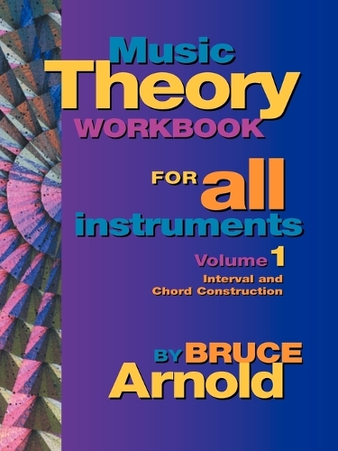 Music Theory Workbook for All Instruments: Vol 1 (Paperback)