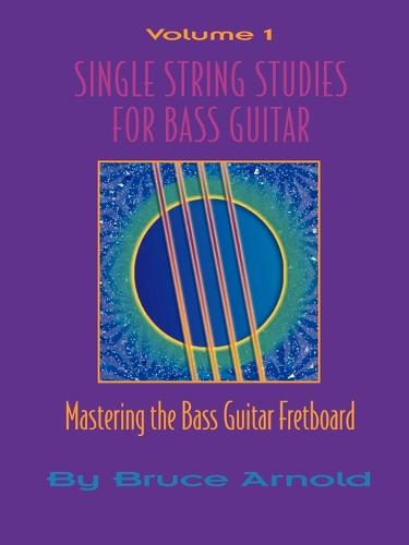 Single String Studies for Guitar: Bass Clef Vol 1 (Paperback)