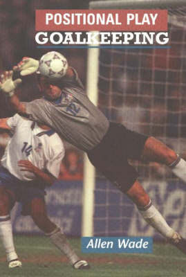 Positional Play: Goalkeeping (Paperback)