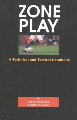 Zone Play: A Technical & Tactical Handbook (Paperback)