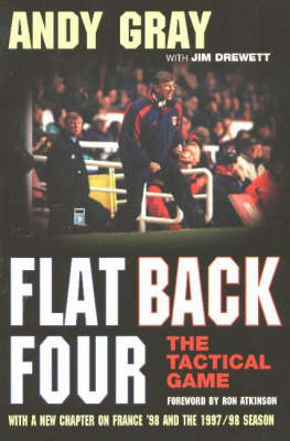 Flat Back Four: The Tactical Game (Paperback)