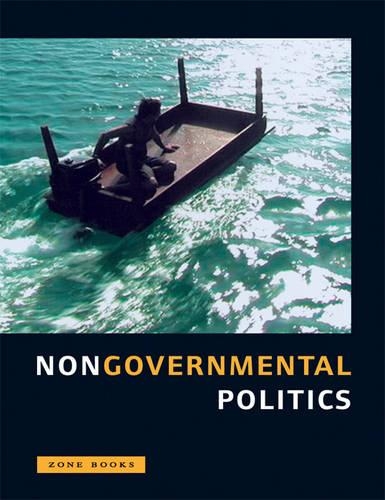 Nongovernmental Politics - Zone Books (Paperback)