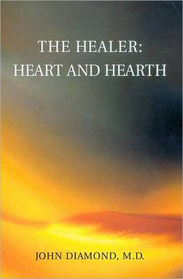 Healer: Heart and Hearth (Paperback)