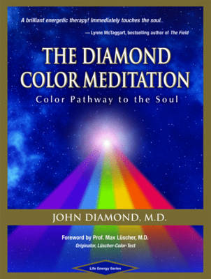 The Diamond Color Meditation: Color Pathway to the Soul (Paperback)