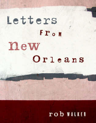 Letters From New Orleans (Paperback)