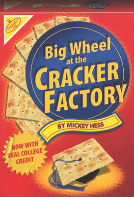 Big Wheel at the Cracker Factory (Paperback)