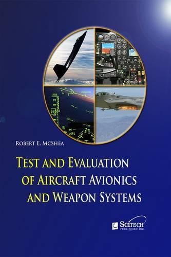 Test and Evaluation of Aircraft Avionics and Weapon Systems - Electromagnetics and Radar (Hardback)