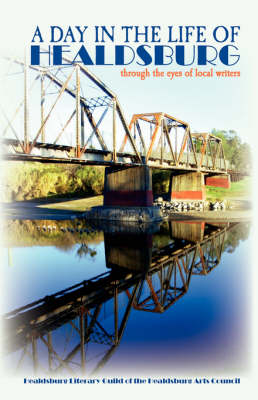 A Day in the Life of Healdsburg (Paperback)