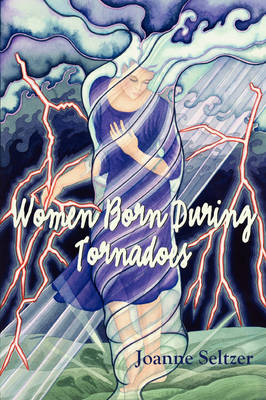 Women Born During Tornadoes (Paperback)