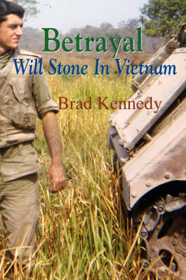 Betrayal: Will Stone in Vietnam (Paperback)