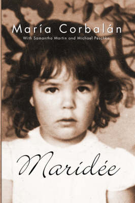 Maridee: The Memoirs of Maria Haydee Corbalan (Paperback)