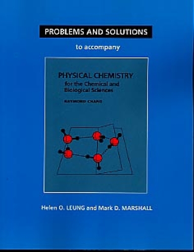 Student Problems and Solutions Manual for Physical Chemistry for the Chemical and Biological Sciences (Paperback)