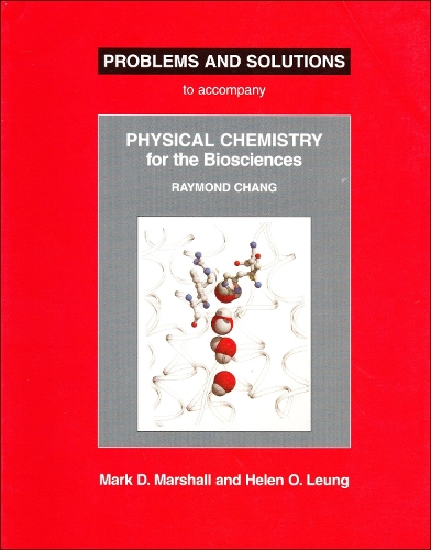 Physical Chemistry for the Biosciences Problems and Solutions (Paperback)