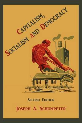 Capitalism, Socialism and Democracy (Paperback)