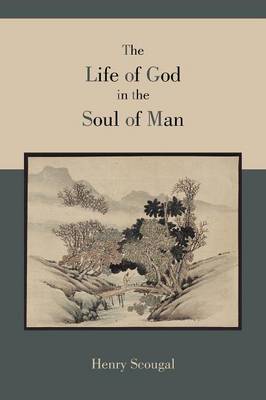 The Life of God in the Soul of Man (Paperback)
