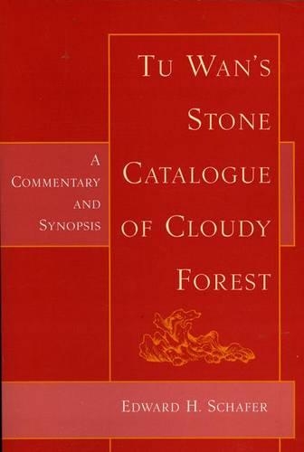Tu Wan's Stone Catalogue of Cloudy Forest: A Commentary and Synopsis (Paperback)