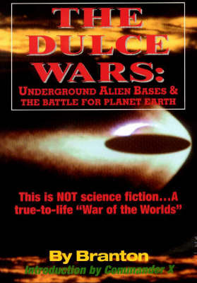Dulce Wars: Underground Alien Bases and the Battle for Planet Earth (Paperback)