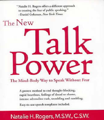The New Talkpower: The Mind-body Way to Speak Like a Pro (Paperback)