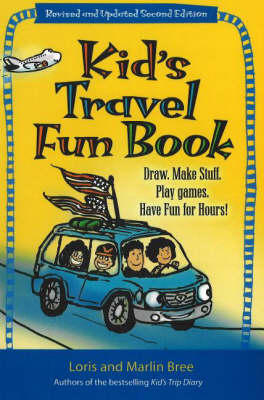 Kid's Travel Fun Book: Draw. Make Stuff. Play Games. Have Fun for Hours! (Paperback)
