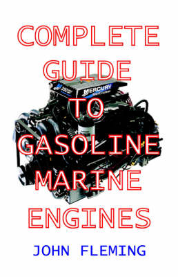 The Complete Guide to Gasoline Marine Engines (Paperback)
