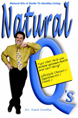 Natural Q's: A Guide to Healthy Living (Paperback)