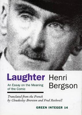 Laughter: An Essay on the Meaning of the Comic (Paperback)