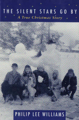 The Silent Stars Go by: A True Christmas Story (Hardback)