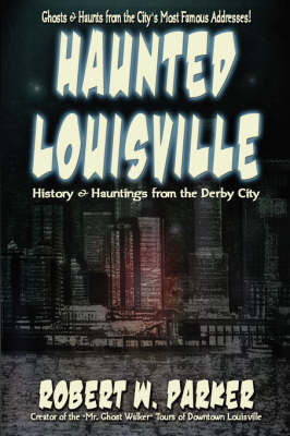 Haunted Louisville (Paperback)