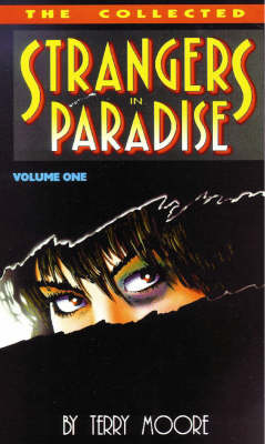 Strangers in Paradise: Collected Mini Series Bk. 1 (Paperback)
