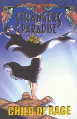 Strangers in Paradise: Child of Rage Bk. 9 (Paperback)
