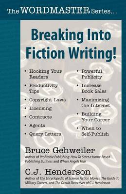 Breaking Into Fiction Writing! (Paperback)