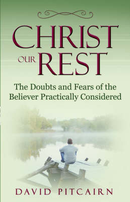 Christ Our Rest (Paperback)