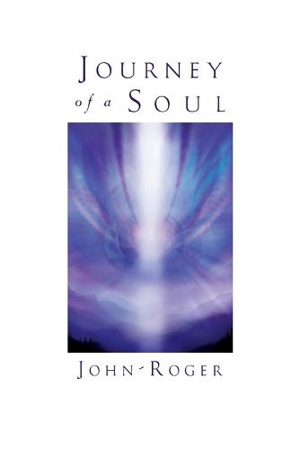 Journey of a Soul (Paperback)