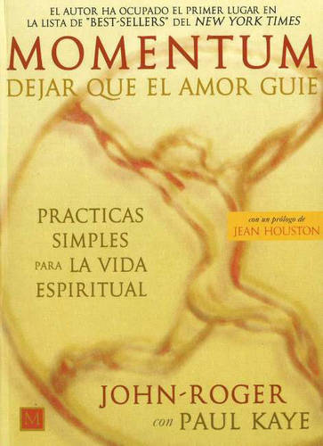Momentum: Dejar que el amor guie (Paperback)