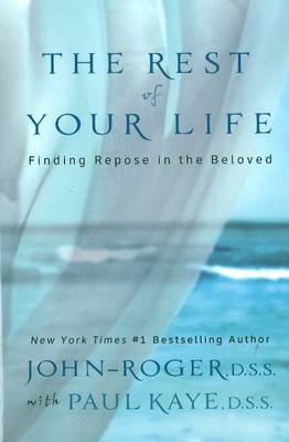 The Rest of Your Life: Finding Repose in the Beloved (Paperback)