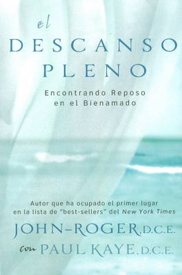 El descanso pleno: Encontrando reposo en el bienamado (Paperback)