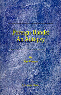 Foreign Bonds: an Autopsy (Paperback)