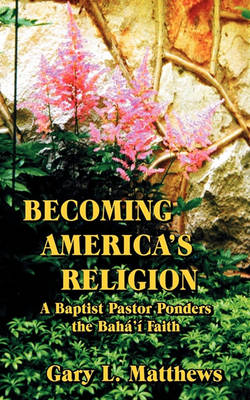 Becoming America's Religion (Paperback)
