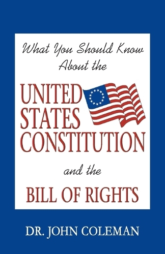 What You Should Know about the United States Constitution (Paperback)