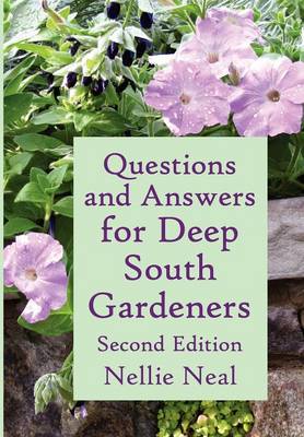 Questions and Answers for Deep South Gardeners, Second Edition (Paperback)