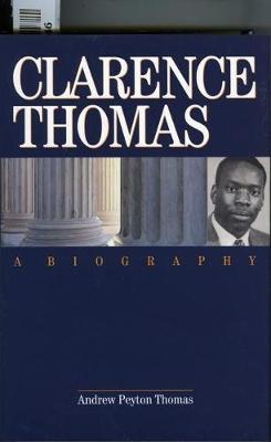 Clarence Thomas: A Biography (Hardback)