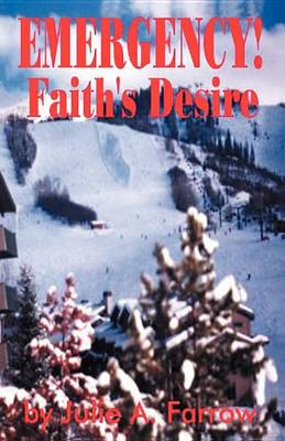 Emergency!: Faith's Desire (Paperback)