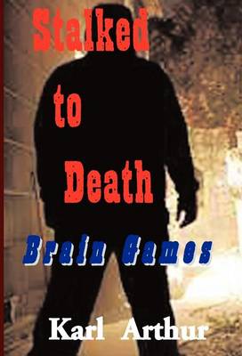 Stalked to Death, Brain Games (Hardback)