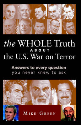 The Whole Truth about the U.S. War on Terror (Paperback)