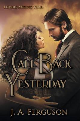 Call Back Yesterday (Paperback)