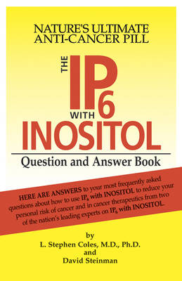 Ip6 with Inostol Question and Answer Book: Nature'S Ultmate Anti-Cancer Pill
(Paperback)