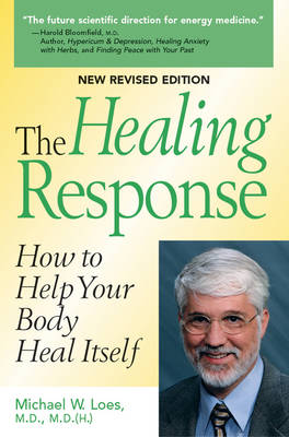 Healing Response: How to Help Your Body Heal Itself (Paperback)