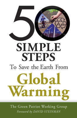 50 Simple Steps to Save the Earth from Global Warming (Paperback)