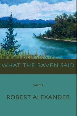 What the Raven Said (Paperback)